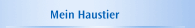 Mein Haustier